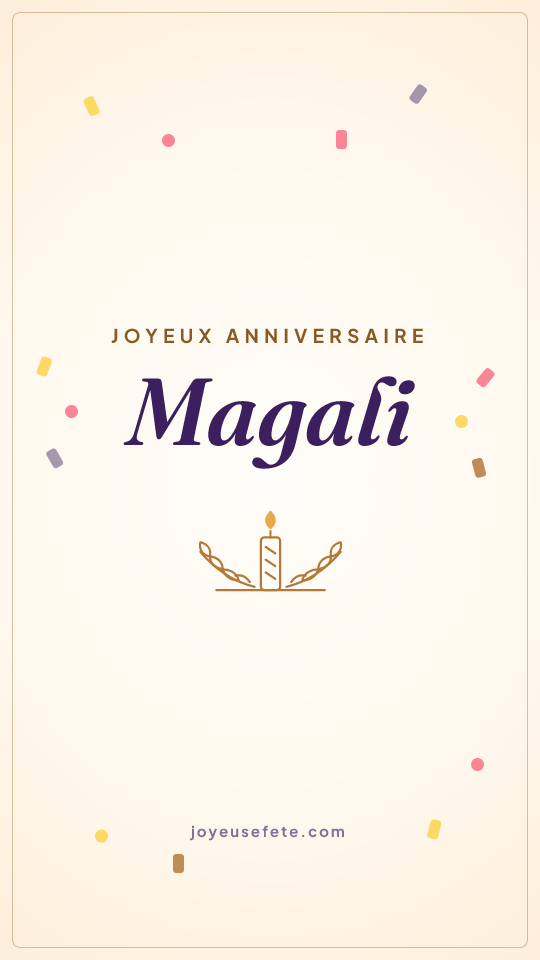 Image « Joyeux anniversaire Magali » au format story