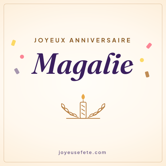 Image carrée « Joyeux anniversaire Magalie » pour WhatsApp