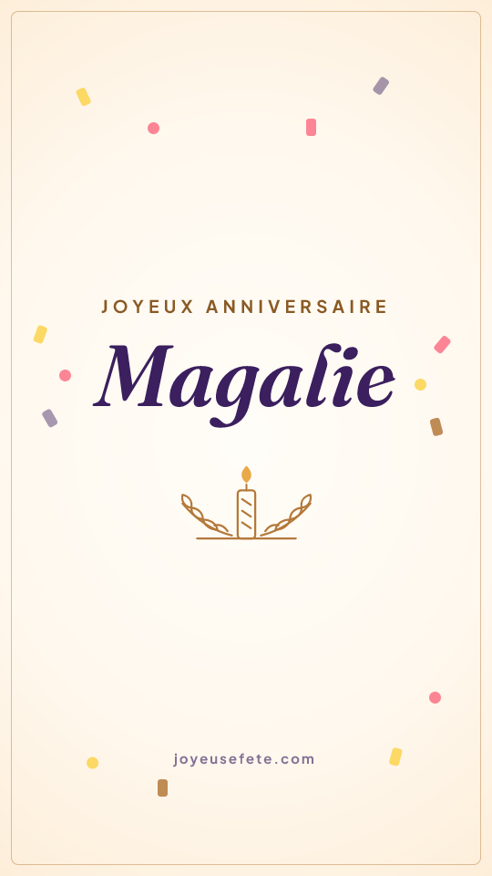 Image « Joyeux anniversaire Magalie » au format story