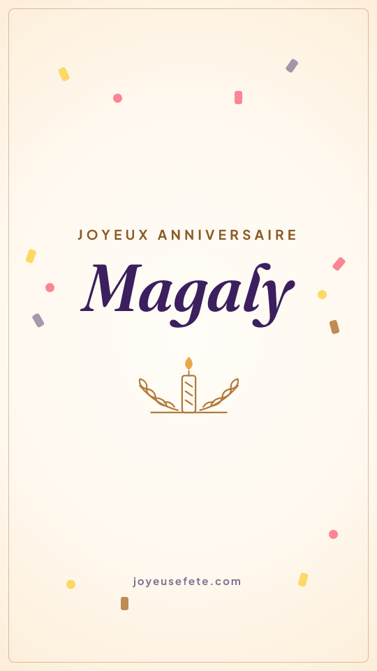 Image « Joyeux anniversaire Magaly » au format story