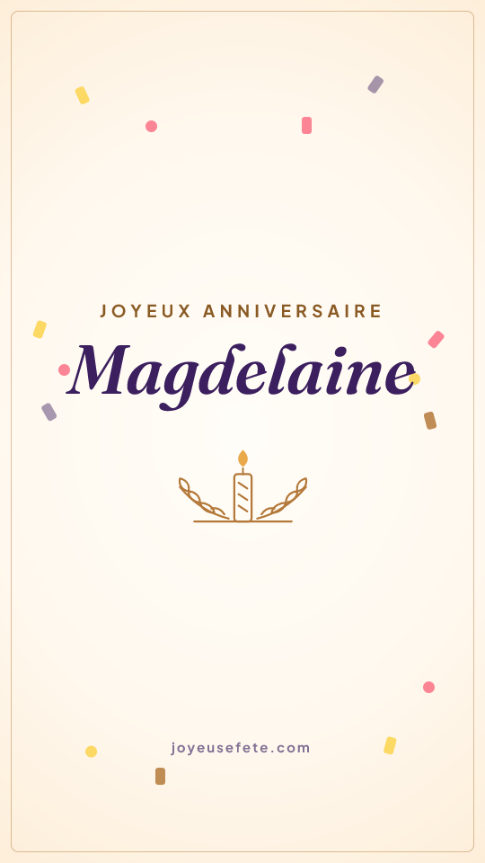 Image « Joyeux anniversaire Magdelaine » au format story