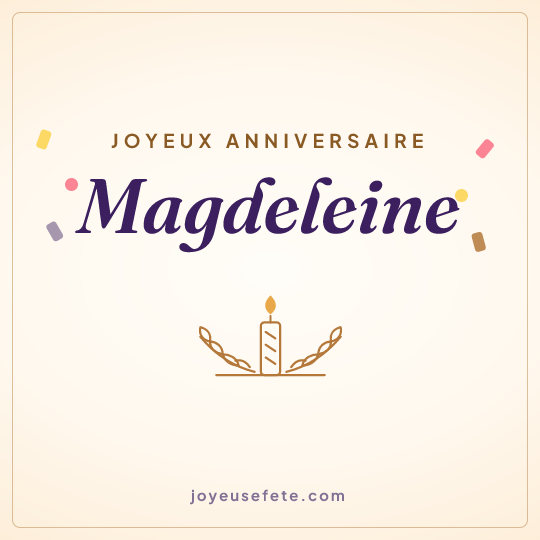 Image carrée « Joyeux anniversaire Magdeleine » pour WhatsApp