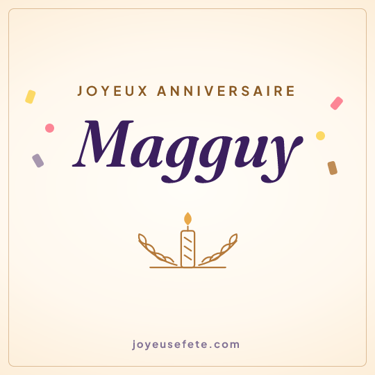 Image carrée « Joyeux anniversaire Magguy » pour WhatsApp