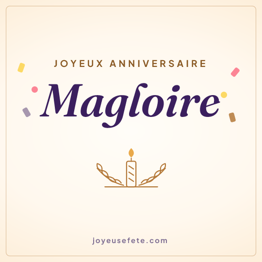 Image carrée « Joyeux anniversaire Magloire » pour WhatsApp