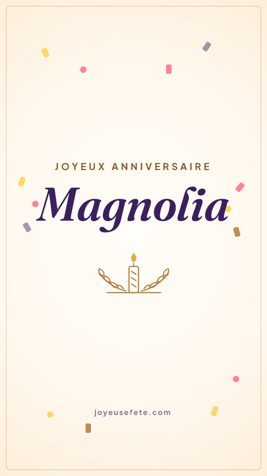 Image « Joyeux anniversaire Magnolia » au format story