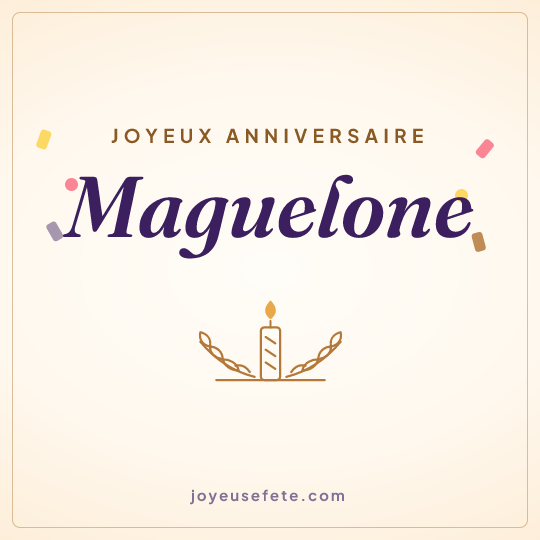 Image carrée « Joyeux anniversaire Maguelone » pour WhatsApp