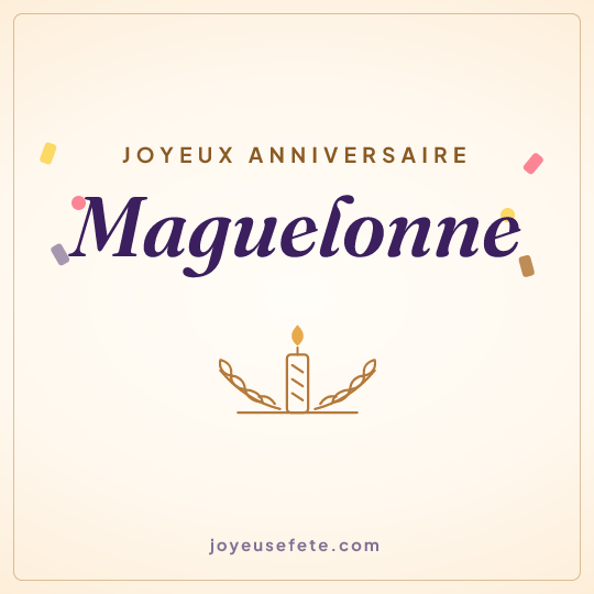 Image carrée « Joyeux anniversaire Maguelonne » pour WhatsApp