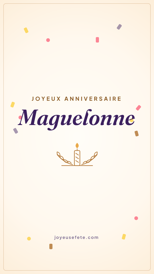 Image « Joyeux anniversaire Maguelonne » au format story