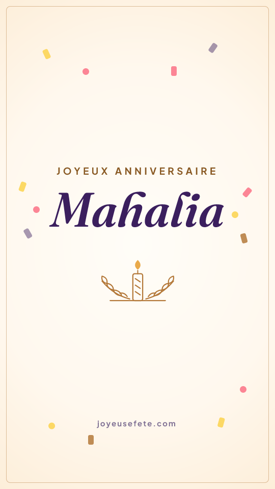 Image « Joyeux anniversaire Mahalia » au format story
