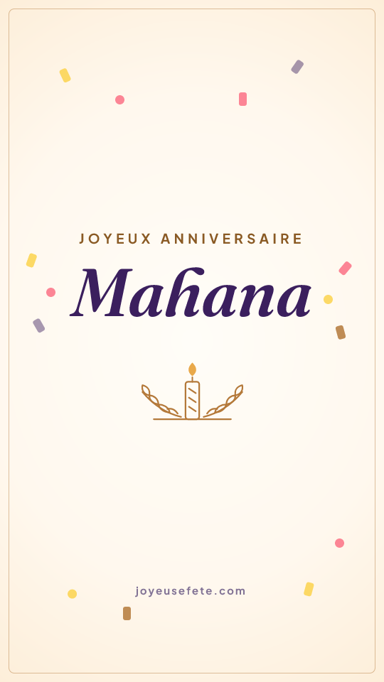 Image « Joyeux anniversaire Mahana » au format story