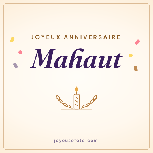 Image carrée « Joyeux anniversaire Mahaut » pour WhatsApp