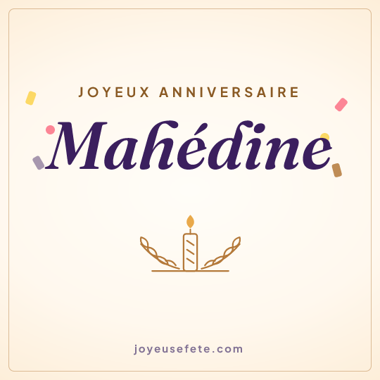 Image carrée « Joyeux anniversaire Mahédine » pour WhatsApp