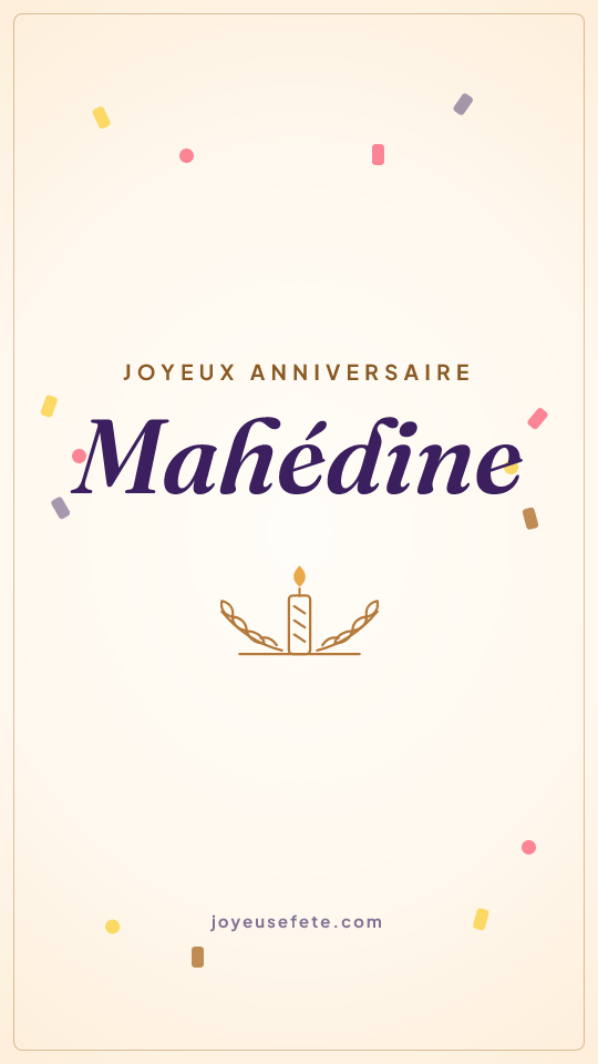 Image « Joyeux anniversaire Mahédine » au format story