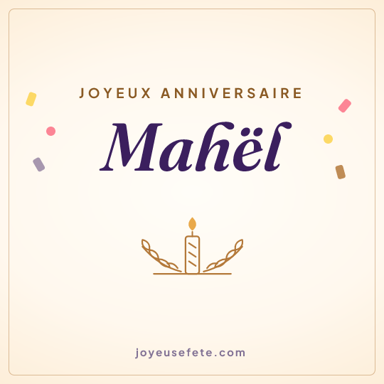 Image carrée « Joyeux anniversaire Mahël » pour WhatsApp