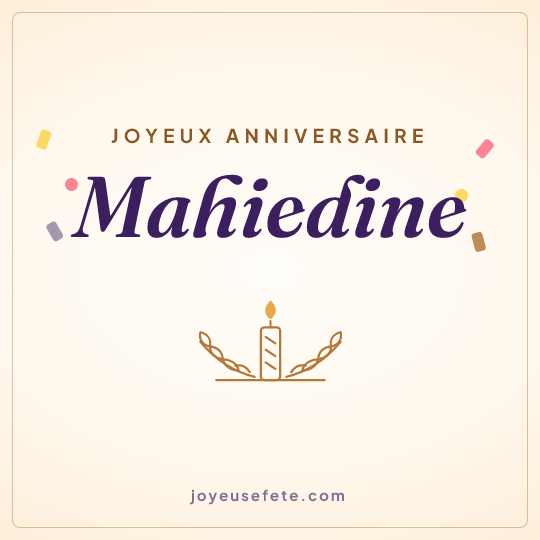 Image carrée « Joyeux anniversaire Mahiedine » pour WhatsApp