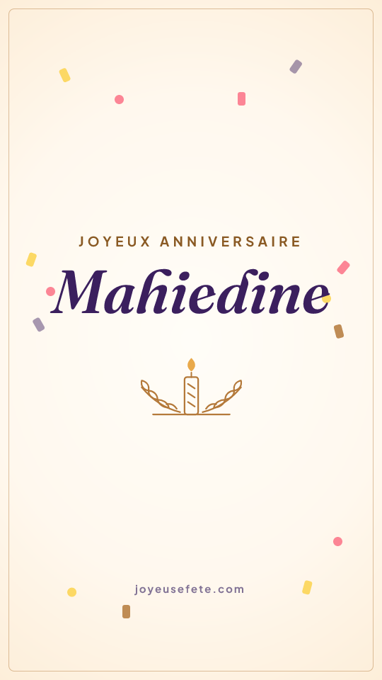 Image « Joyeux anniversaire Mahiedine » au format story
