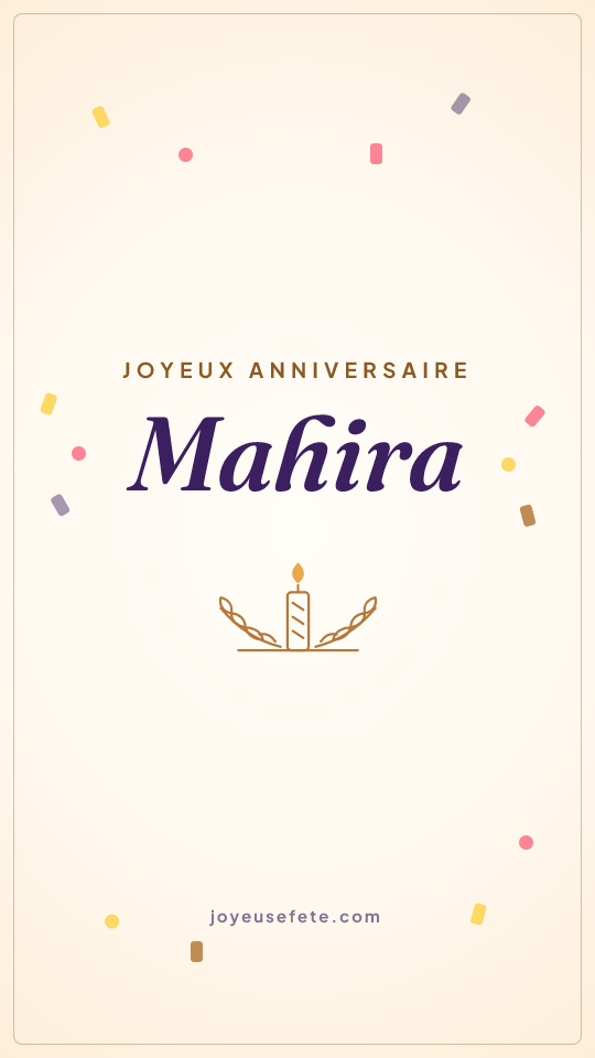 Image « Joyeux anniversaire Mahira » au format story