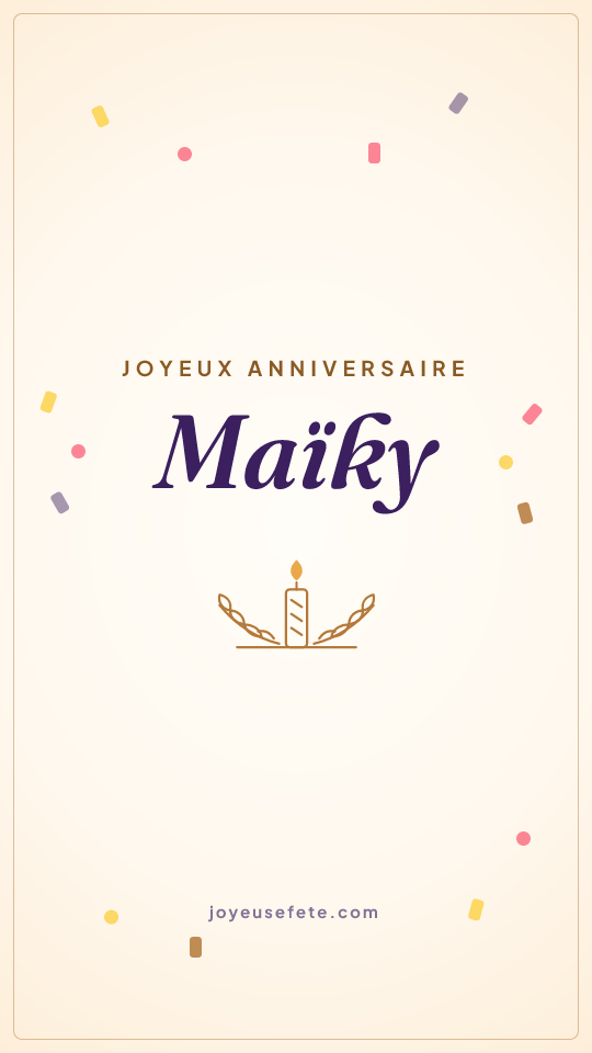Image « Joyeux anniversaire Maïky » au format story