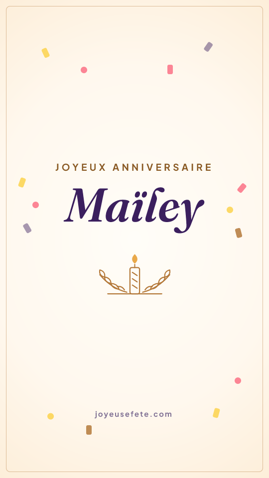 Image « Joyeux anniversaire Maïley » au format story