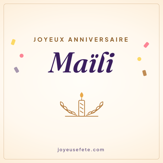 Image carrée « Joyeux anniversaire Maïli » pour WhatsApp