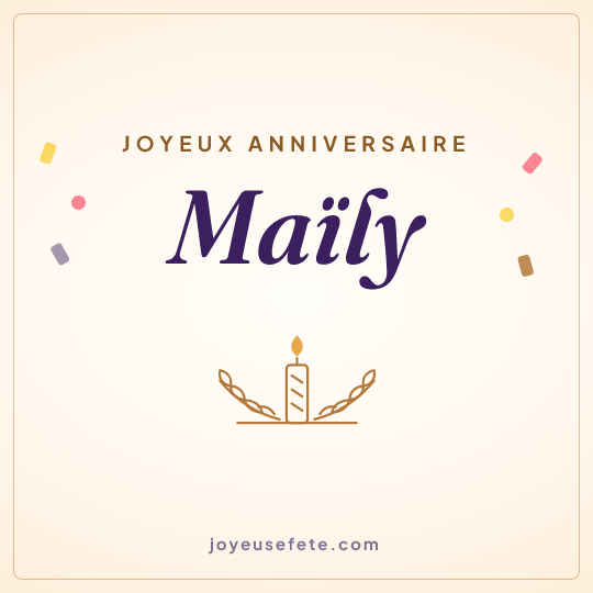Image carrée « Joyeux anniversaire Maïly » pour WhatsApp