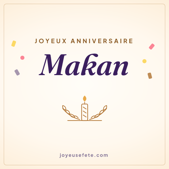 Image carrée « Joyeux anniversaire Makan » pour WhatsApp