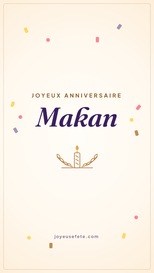 Image « Joyeux anniversaire Makan » au format story