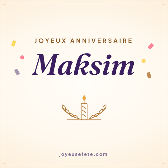 Image carrée « Joyeux anniversaire Maksim » pour WhatsApp