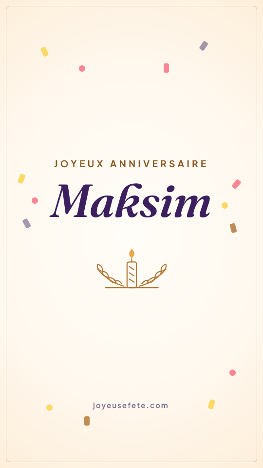 Image « Joyeux anniversaire Maksim » au format story