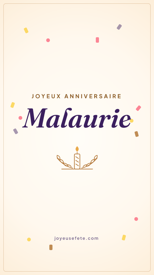 Image « Joyeux anniversaire Malaurie » au format story