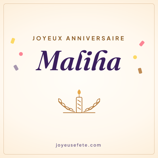 Image carrée « Joyeux anniversaire Maliha » pour WhatsApp