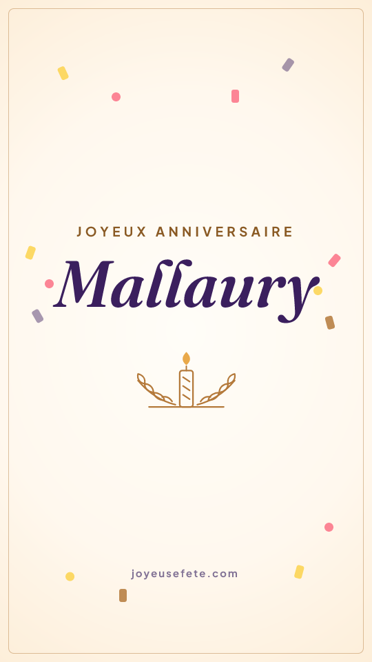 Image « Joyeux anniversaire Mallaury » au format story