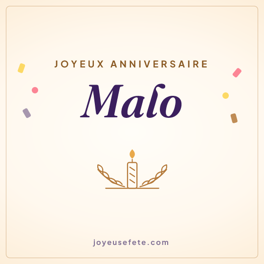 Image carrée « Joyeux anniversaire Malo » pour WhatsApp