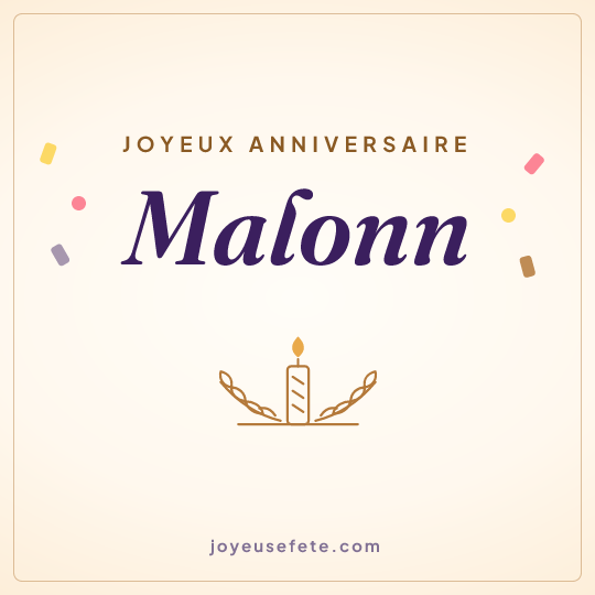 Image carrée « Joyeux anniversaire Malonn » pour WhatsApp