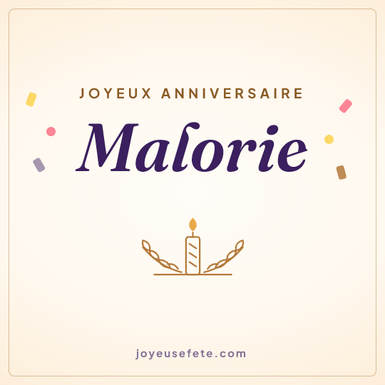 Image carrée « Joyeux anniversaire Malorie » pour WhatsApp