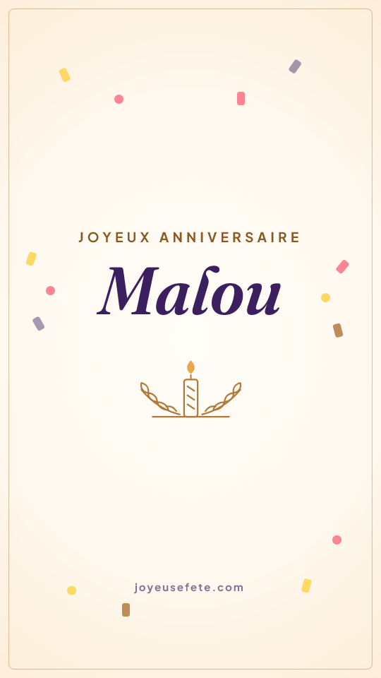 Image « Joyeux anniversaire Malou » au format story