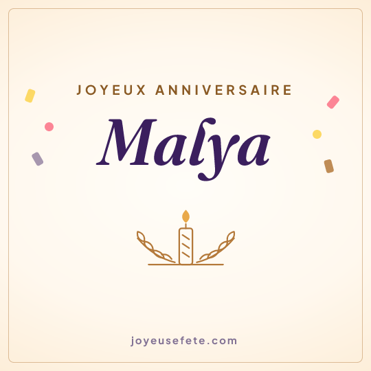 Image carrée « Joyeux anniversaire Malya » pour WhatsApp