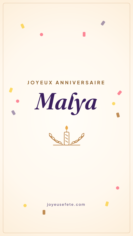 Image « Joyeux anniversaire Malya » au format story