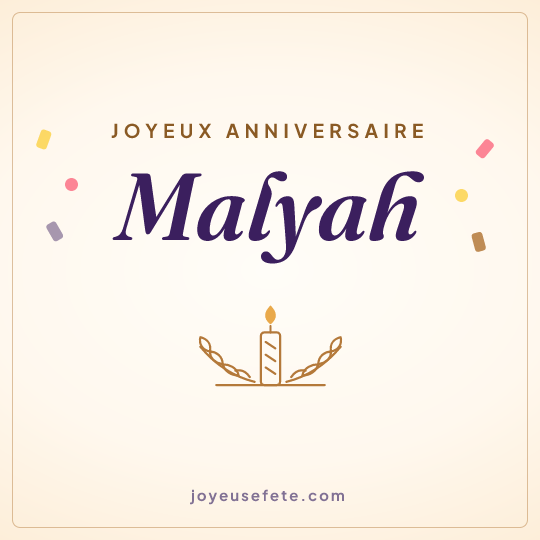 Image carrée « Joyeux anniversaire Malyah » pour WhatsApp