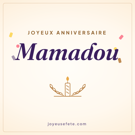Image carrée « Joyeux anniversaire Mamadou » pour WhatsApp
