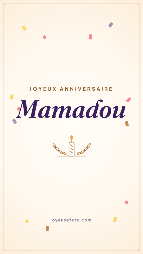 Image « Joyeux anniversaire Mamadou » au format story