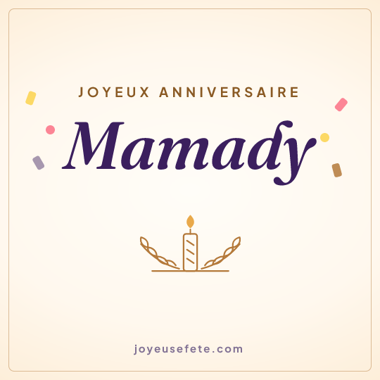 Image carrée « Joyeux anniversaire Mamady » pour WhatsApp