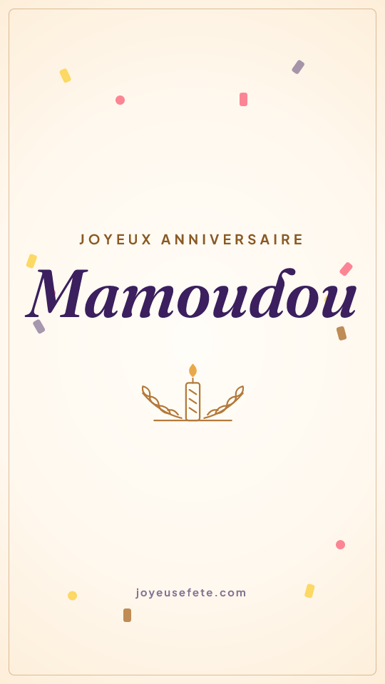 Image « Joyeux anniversaire Mamoudou » au format story
