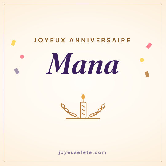 Image carrée « Joyeux anniversaire Mana » pour WhatsApp