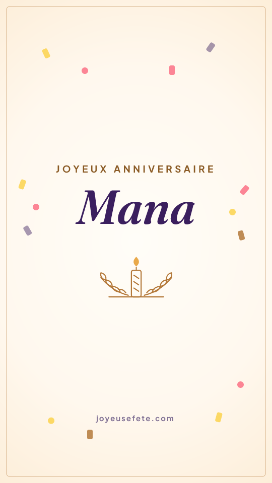 Image « Joyeux anniversaire Mana » au format story