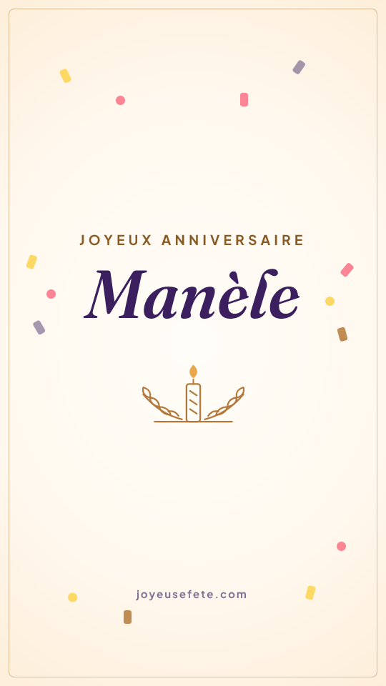 Image « Joyeux anniversaire Manèle » au format story