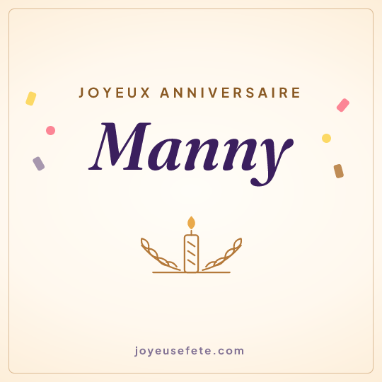 Image carrée « Joyeux anniversaire Manny » pour WhatsApp