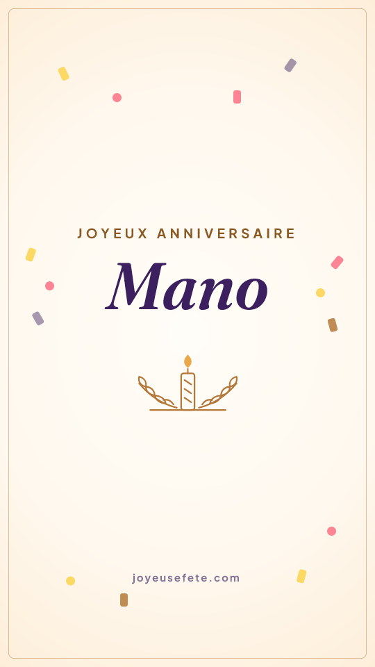 Image « Joyeux anniversaire Mano » au format story