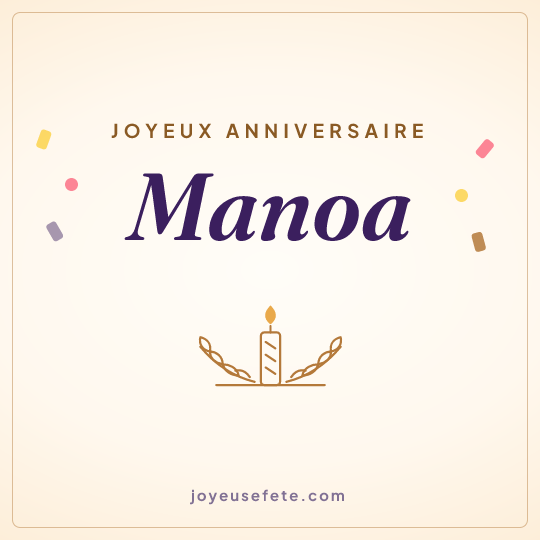 Image carrée « Joyeux anniversaire Manoa » pour WhatsApp