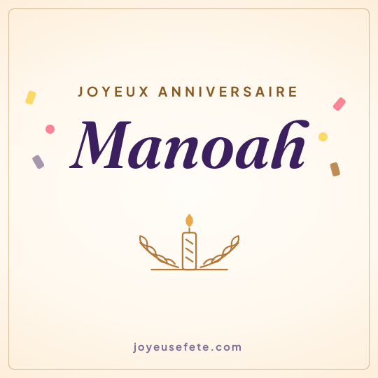 Image carrée « Joyeux anniversaire Manoah » pour WhatsApp